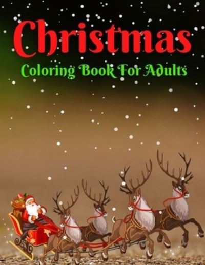 Christmas Coloring Book For Adults - Trendy Coloring - Bücher - Independently Published - 9798572320343 - 26. November 2020