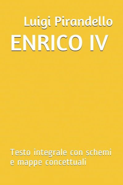 Enrico IV - Luigi Pirandello - Böcker - Independently Published - 9798614213343 - 15 februari 2020