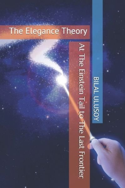 Cover for Bilal Ulusoy · At The Einstein Tail to The Last Frontier (Paperback Book) (2020)