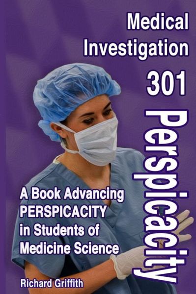 Cover for Richard Griffith · Medical Investigation 301 (Paperback Book) (2020)