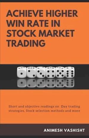 Cover for Animesh Vashisht Cfte · Achieve Higher Win Rate in Stock Market Trading (Paperback Book) (2019)