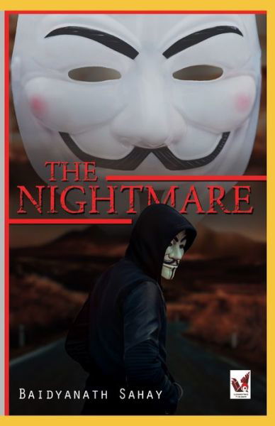 The Nightmare - Baidyanath Sahay - Books - Independently Published - 9798682038343 - September 2, 2020