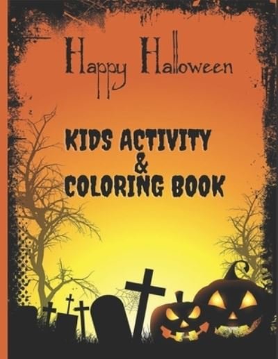 Cover for Wbm K Publishing Press · Happy Halloween Kids Activity AND Coloring Book (Taschenbuch) (2020)