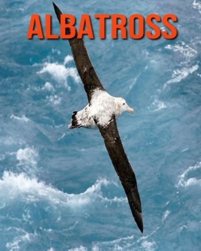 Albatross - Kayla Miller - Kirjat - Independently Published - 9798693085343 - perjantai 2. lokakuuta 2020