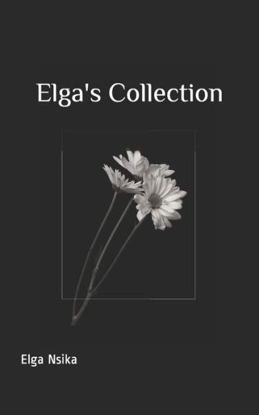 Cover for Elga Nsika · Elga's Collection (Paperback Book) (2020)