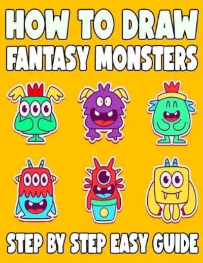 Cover for Madeline Knight · How to Draw Fantasy Monsters (Paperback Book) (2020)