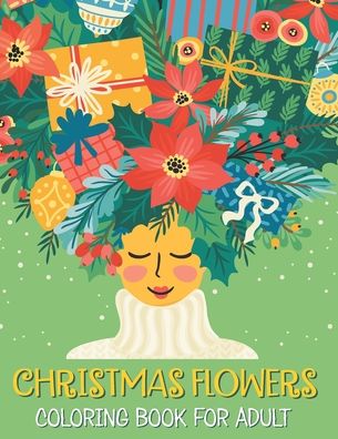 Cover for Antonio Roessing · Christmas flowers coloring book for Adult (Paperback Book) (2020)