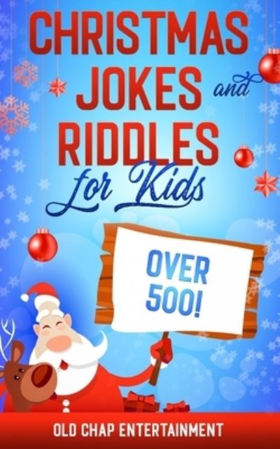 Christmas Jokes and Riddles for Kids - Old Chap Entertainment - Books - Independently Published - 9798698879343 - November 5, 2020