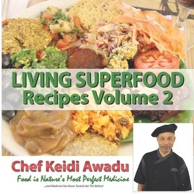 Cover for Keidi Awadu · Living Superfood Recipes Vol. 2 (Pocketbok) (2021)