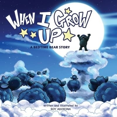 Cover for Roy Adorjan · When I Grow Up (Pocketbok) (2021)