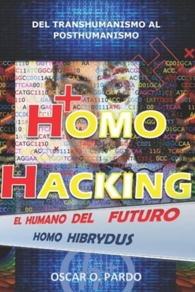 Cover for Oscar 0 Pardo · Homo Hacking (Pocketbok) (2021)