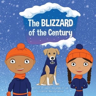 Cover for Simarjeet Kaur Sandhu · The Blizzard of the Century - Simran and Sehaj (Paperback Book) (2021)