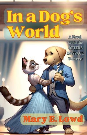 Cover for Mary E Lowd · In a Dog's World (Paperback Book) (2015)