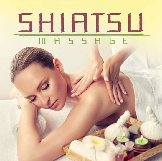 Cover for Relax with Music · Shiatsu Massage (CD) (2018)