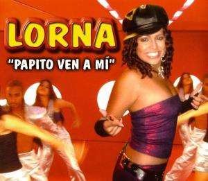 Cover for Lorna · Papito Ven a Mi (CD) (2004)