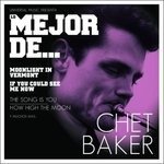 Lo Mejor De - Chet Baker - Musiikki - CONCORD - 0602537817344 - maanantai 28. marraskuuta 2016