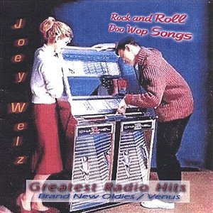Cover for Joey Welz · Rock &amp; Roll Doo Wop Songs (CD) (2003)