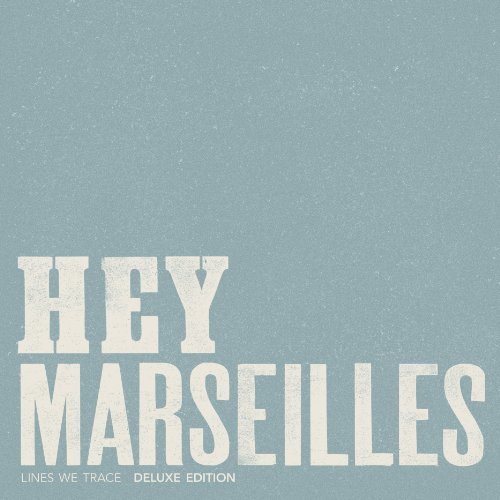 Cover for Hey Marseilles · Lines We Trace (LP) (2013)