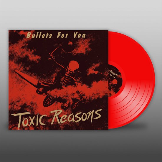Bullets For You (Red Vinyl) - Toxic Reasons - Muziek - AUDIOPLATTER - 0803341541344 - 10 februari 2023