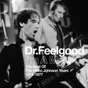 Cover for Dr. Feelgood · I M a Man: the Best of the Wil (CD) (2017)