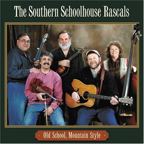Old School Mountain Style - Southern Schoolhouse Rascals - Musiikki - 5-String Productions - 0837101177344 - tiistai 23. toukokuuta 2006