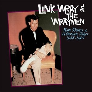 Rare Demos & Alternate Takes 1958-1961 - Wray,link & the Wraymen - Musik - RUMBLE - 0889397104344 - 11 mars 2016