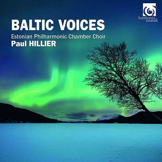 Baltic Voices - Hillier & Estonian Philh. Chamber Choir - Musik - HARMONIA MUNDI - 3149020879344 - 26. januar 2018