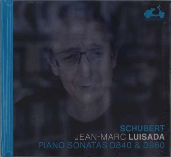 Cover for Jean-marc Luisada · Schubert: Piano Sonatas D840. Reliquie &amp; D960 (CD) (2022)