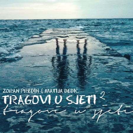 Cover for Predin Zoran &amp; Dedic Matija · Tragovi U Sjeti 2 (CD) (2009)