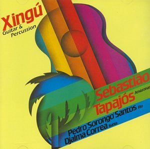 Cover for Sebastiao Tapajos · Xingu Guitar &amp; Percussion (CD) (2000)