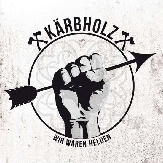 Cover for Karbholz · Wir Waren Helden (10&quot;) [Limited edition] (2016)