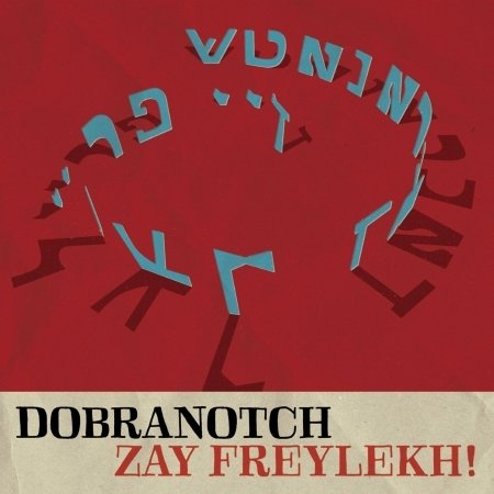 Cover for Dobranotch · Zey Freylekh! (CD) [Digipak] (2022)