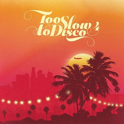 Too Slow To Disco 4 (LP) [Limited edition] (2022)