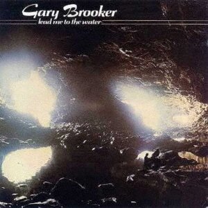 Cover for Gary Brooker · Lead Me To The Water (CD) [Japan Import edition] (2022)