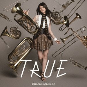 Cover for True · Dream Solister (CD) [Japan Import edition] (2015)