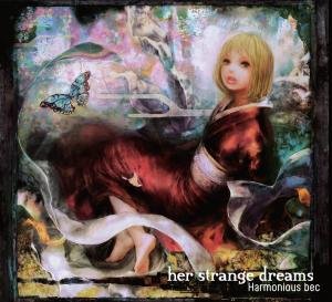 Cover for Harmonious Bec · Her Strange Dreams (CD) [Digipak] (2010)