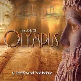 Cover for Clifford White · The Gods Of Olympus (CD) (2009)