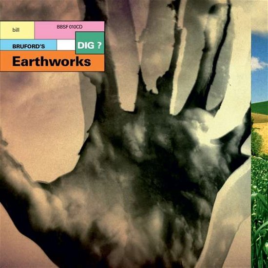 Cover for Bill Brufords Earthworks · Dig (CD) (2021)