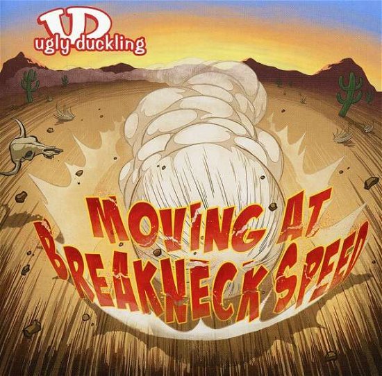 Cover for Ugly Duckling · Ugly Duckling-moving at Breakneck Speed (CD) (2011)