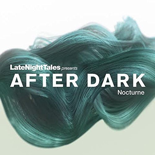 Cover for After Dark: Nocturne / Various · Late Night Tales Presents After Dark Nocturne (LP) [180 gram edition] (2015)