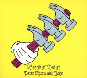 Cover for Peter Bjorn and John · Breakin Point (CD) [Digipak] (2016)