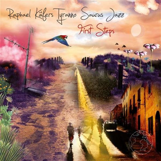 Raphael Käfers Tyranno Saurus Jazz · First Steps (CD) (2018)