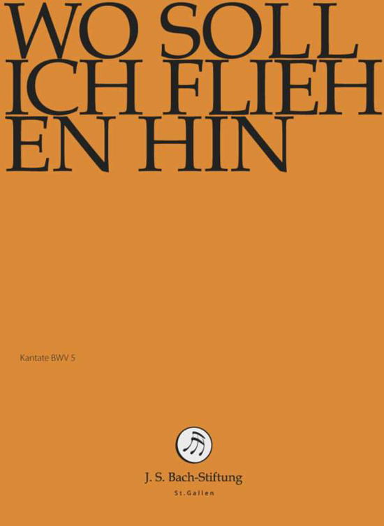 Cover for J.S.Bach-Stiftung / Lutz,Rudolf · Wo soll ich fliehen hin (DVD) (2018)