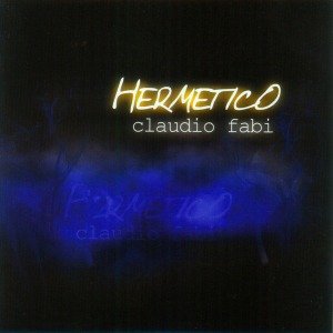 Cover for Claudio Fabi · Hermetico (CD) (2012)