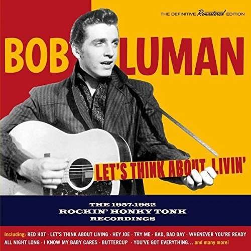 Cover for Bob Luman · Let's Think About Livin' (CD) [Remastered edition] [Digipak] (2016)