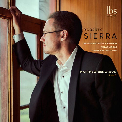 Cover for Sierra / Bengtson · Piano Works (CD) (2022)