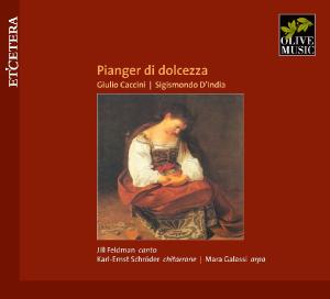 Cover for D'india / Caccini · Pianger Di Dolcezza (CD) [Digipak] (2014)