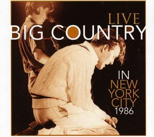 Cover for Big Country · Live in New York 1986 (CD) [Digipak] (2012)