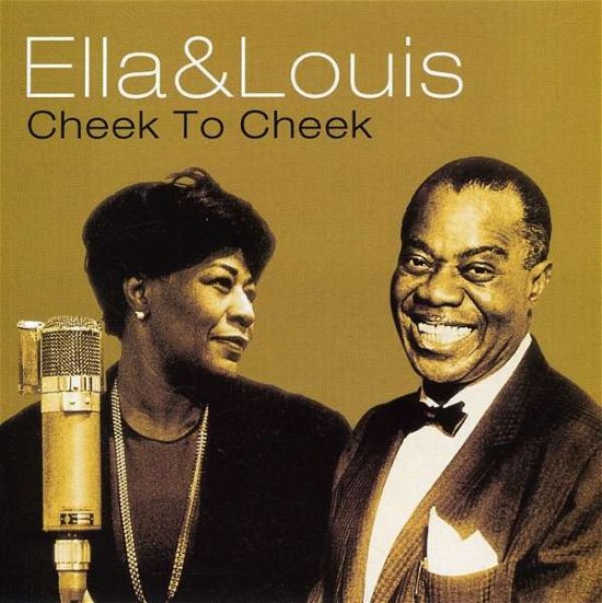 Cover for Fitzgerald, Ella &amp; Louis Armstrong · Cheek To Cheek (CD) (2015)