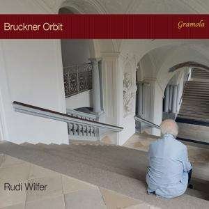 Cover for Rudi Wilfer · Anton Bruckner / Gilbert Becaud / Fritz Kreisler / Johannes Brahms / Rudi Wilfer: Bruckner Orbit (CD) (2021)